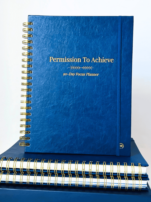 Permission To Achieve™ Planner – Founder’s Edition (Limited Time Offer)